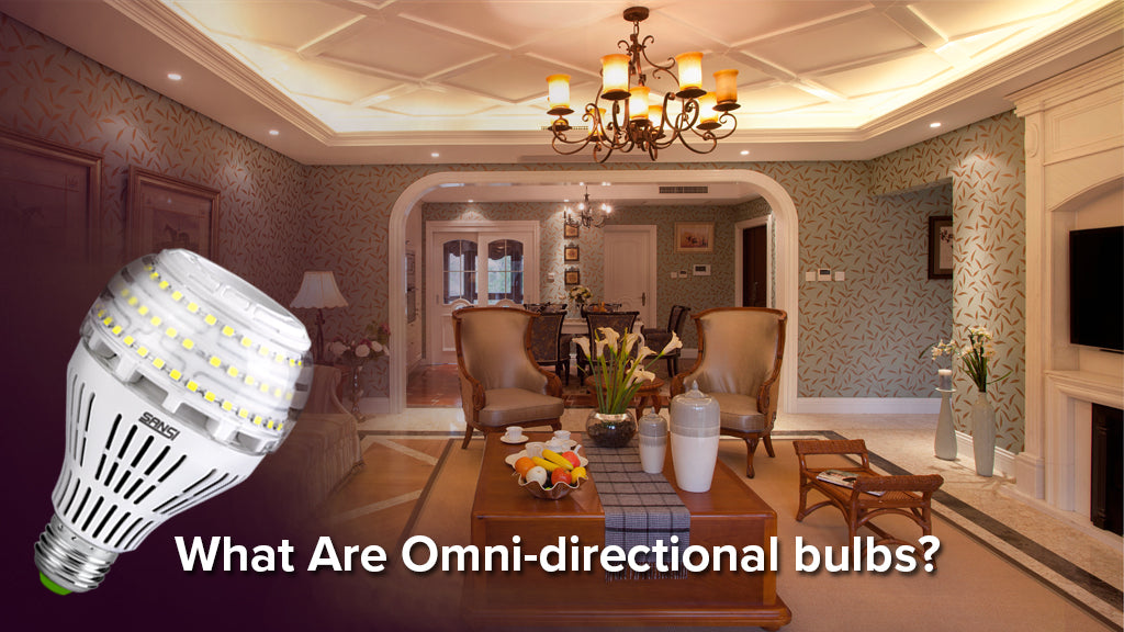 What Are LED Omni Directional Bulbs