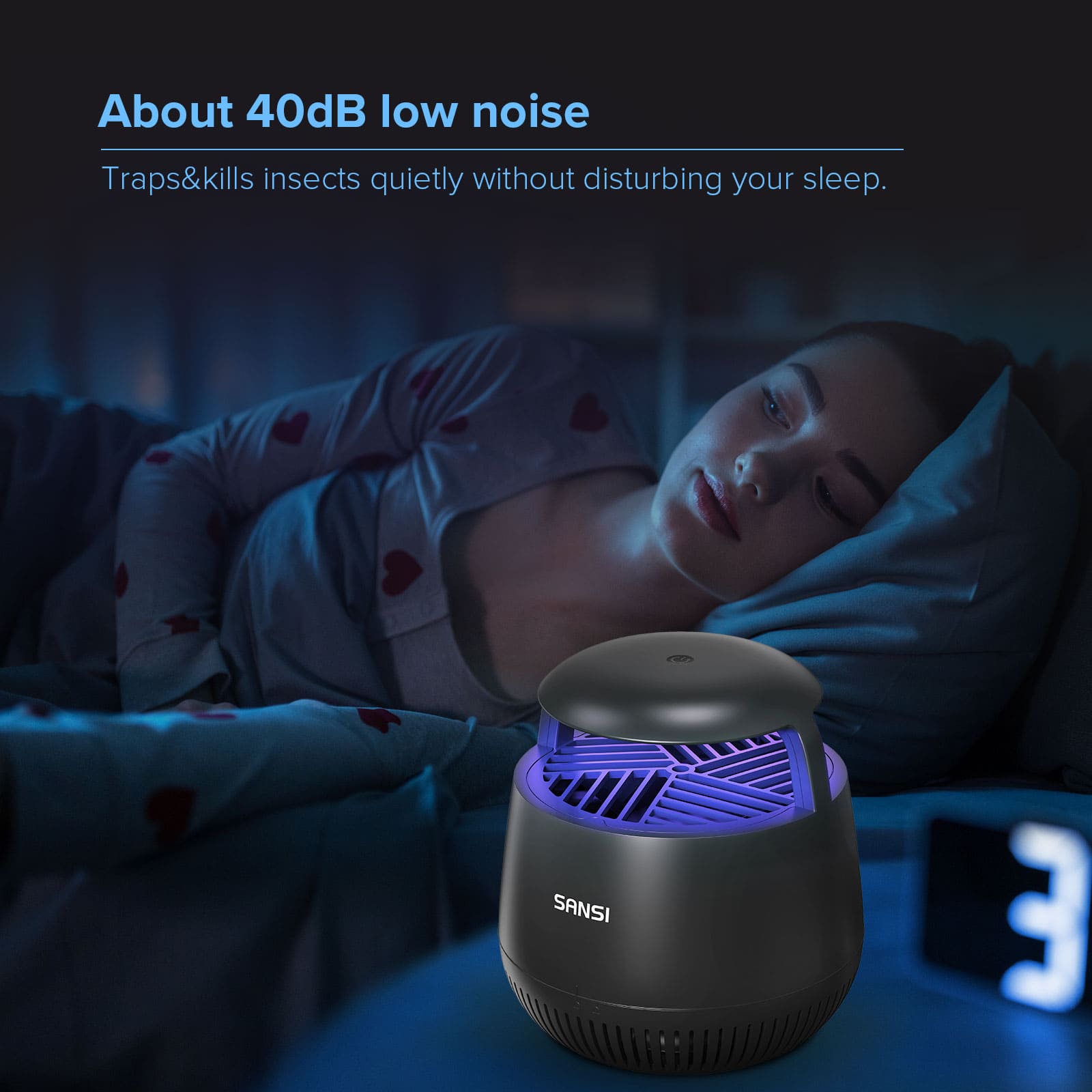 About 40dB low noise: Traps&kills insects quietly without disturbing your sleep.