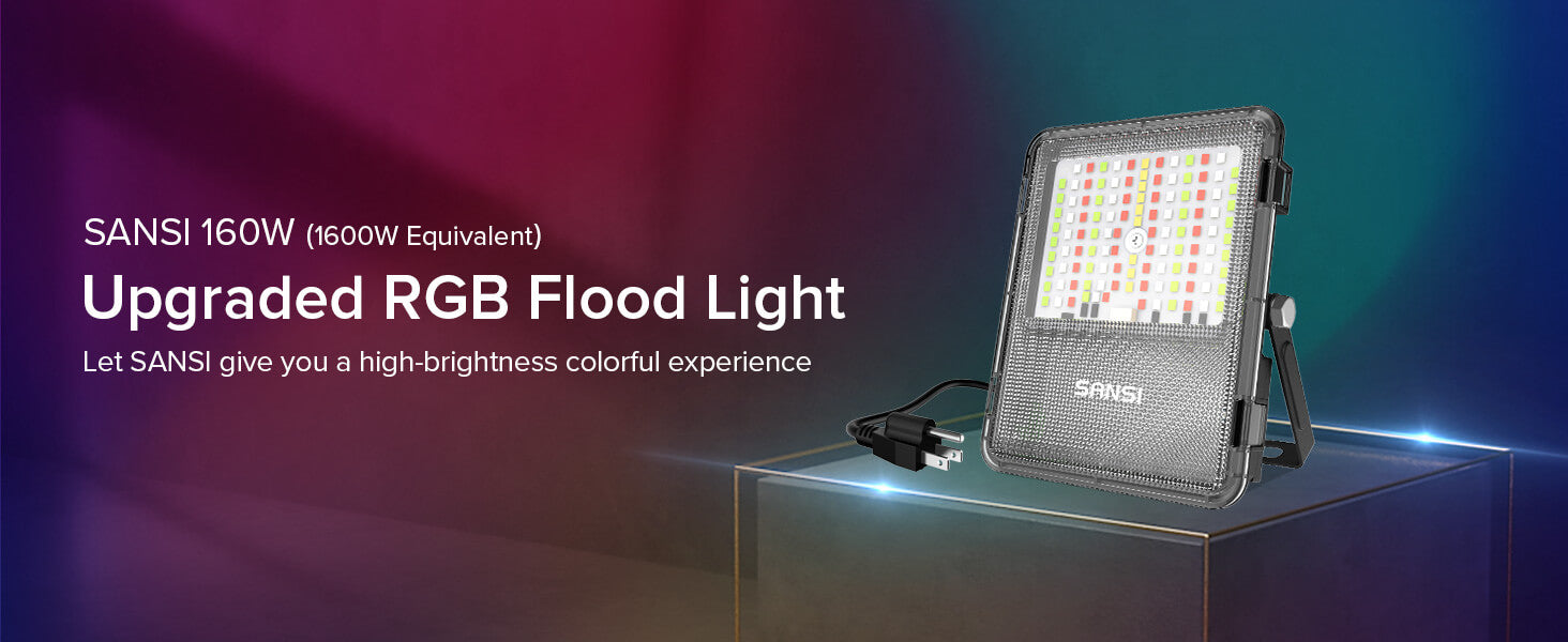 SANSI 160W led flood light, 1600W equivalent, let SANSI give you a high brightness colorful experience